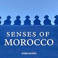 Senses of Morocco