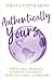 Authentically Yours: The Global Woman's Guide to Confident, Cross-Cultural Leadership