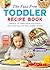 The Fuss-Free Toddler Recipe Book by Ava Montgomery
