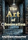 The Art of Observ...