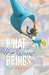What the Wind Brings