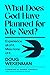 What Does God Have Planned for Me Next?: Experience all of it. Miss none of it.