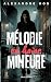 Mélodie en haine mineure: Q...