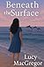 Beneath the Surface (Dolphin Cove)