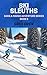 Ski Sleuths by Greg Drew Ski Sleuths by Greg Drew