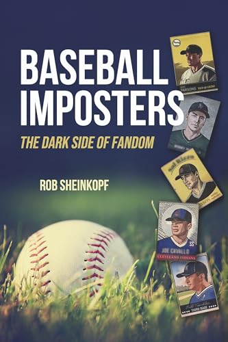 Baseball Imposters: The Dark Side of Fandom (Paperback)