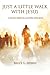 Just a Little Walk with Jesus by Bruce G Epperly