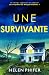 Une survivante: Un thriller captivant et addictif (Les enquêtes de Morgan Brookes t. 1) (French Edition)