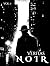 Veritas Noir: A Collection ...