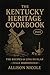 The Kentucky Heritage Cookb...