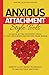 Anxious Attachment Style To...