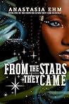 From the Stars They Came by Anastasia Ehm From the Stars They Came by Anastasia Ehm