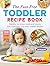 The Fuss-Free Toddler Recip...