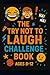 Try Not to Laugh! The Ultimate Joke & Challenge Book for Kids... by Cameron Bright