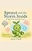 Sprout and the Storm Inside by Sarah O'Neill