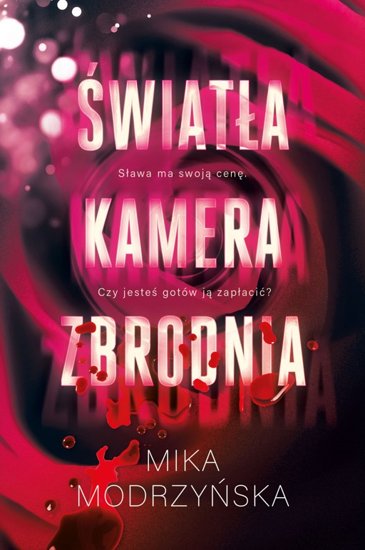 Światła. Kamera. Zbrodnia (Hardcover)