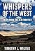 Whispers of the West: Tales...
