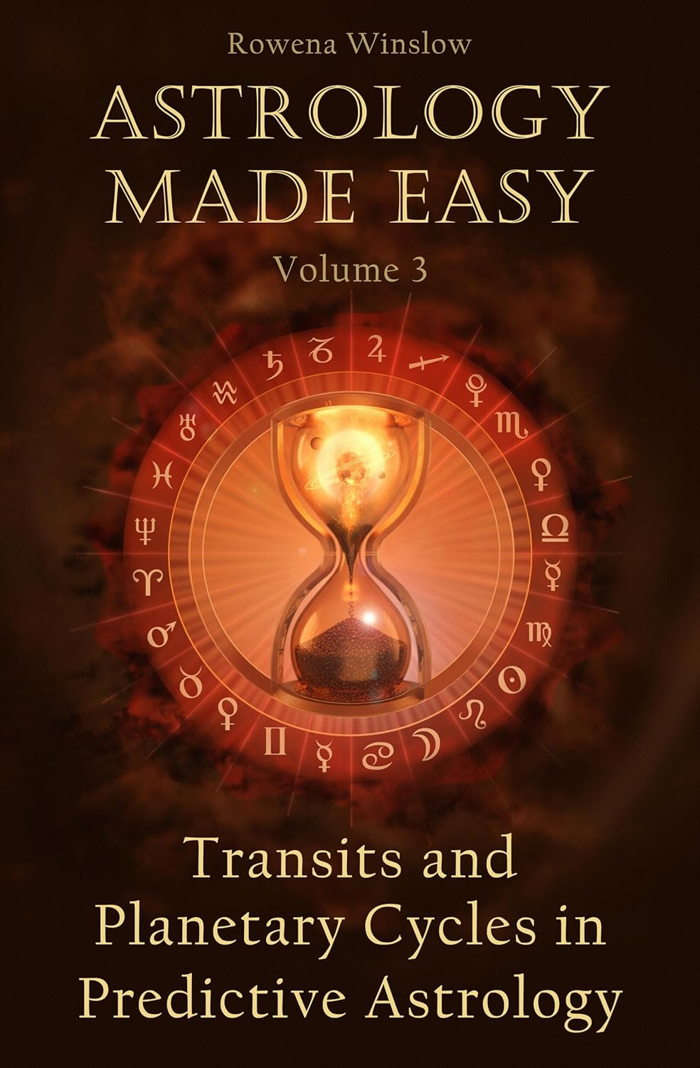 Astrology Made Easy: Transits and Planetary Cycles in Predictive Astrology (Professional Astrology Book 3)
