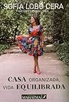Casa Organizada, Vida Equilibrada