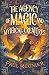 The Agency of Magic and Mythical Creatures by Paul Regnier