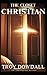 The Closet Christian by Troy Dowdall