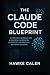 The Claude Code Blueprint: ...
