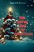 The Seven Sins of Christmas by Scott A W