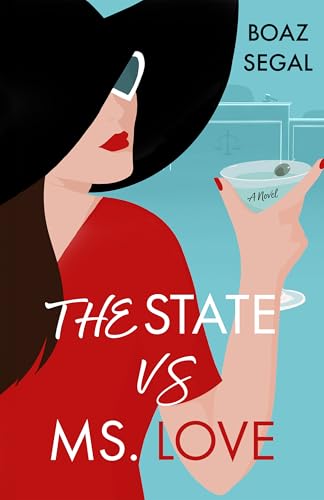 The State vs. Ms. Love: A Novel (Kindle Edition)