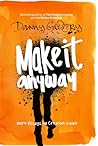 Make It Anyway: M...