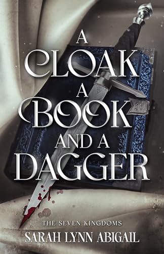 A Cloak, a Book, and a Dagger (The Seven Kingdoms)