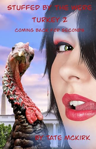 Stuffed by the Were-Turkey 2: Coming Back For Seconds