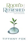 Rooted and Refres...