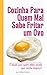 Cozinha Para Quem Mal Sabe ...