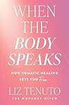 When the Body Spe...