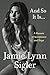 And So It Is...: A Memoir of Acceptance and Hope