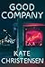 Good Company: A Novel