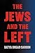 The Jews and the Left