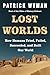 Lost Worlds: How Humans Tried, Failed, Succeeded, and Built Our World