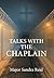 Talks with the Chaplain by Sandra Reid