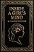 Inside a Girl’s Mind: A Com...
