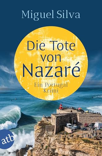 Die Tote von Nazaré (Maren Berger und Inspektor Ferreira ermitteln, #1)