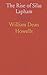 The Rise of Silas Lapham by Howells William Dean