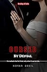 Cursed by Denial ...