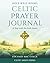 Celtic Prayer Journal by Eochaid Mac Colla