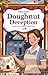 Doughnut Deception . Bakery...