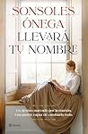 Llevará tu nombre