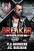 Bitter Slayers MC - Breaker (Book 1)