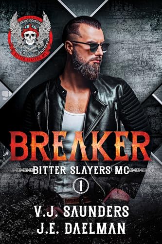 Bitter Slayers MC - Breaker (Book 1)