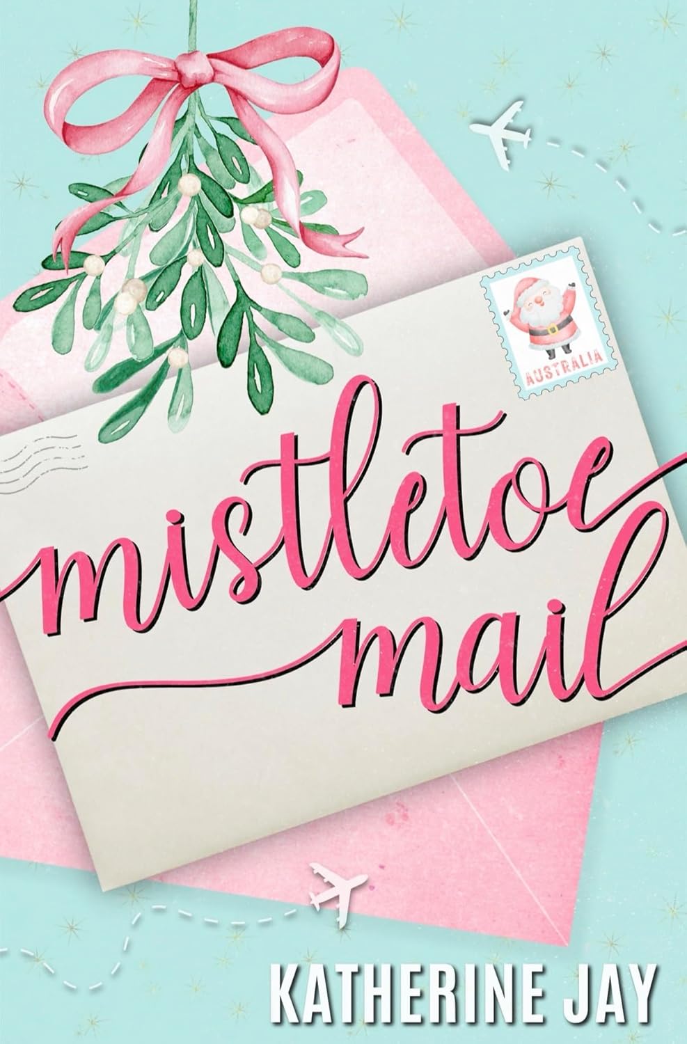Mistletoe Mail (Kindle Edition)