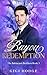 Bayou Redemption: A Second ...